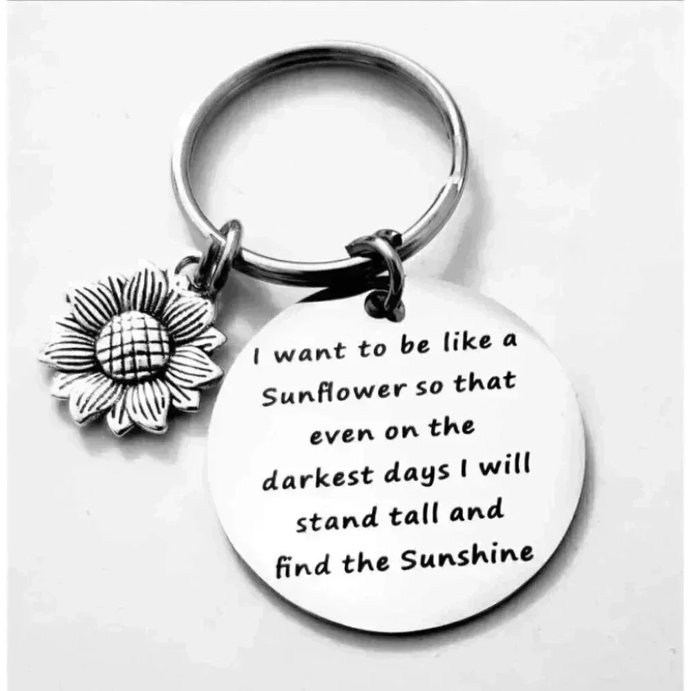 Sunflower Inspiration Quote Stainless Keychain Keychain